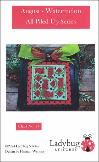 Image of August - Watermelon: All Piled Up Cross Stitch Pattern by Ladybug Stitches.