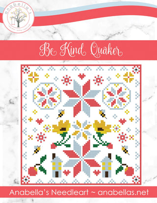 Quilt pattern with floral and geometric designs on a white background, featuring 'Be Kind Quaker' text and Anabella's Needleart branding.