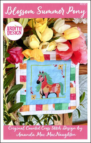 Ardith Design's 'Blossom Summer Pony' cross stitch pattern with a colorful horse design and floral background.