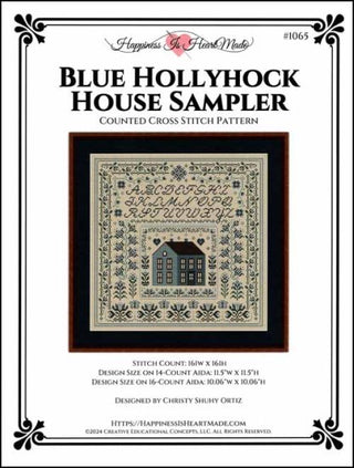 Image of Blue Hollyhock House Sampler Cross Stitch Pattern by Happiness Is HeartMade