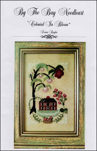 Colonial in Bloom Cross Stitch Pattern by By The Bay Needleart