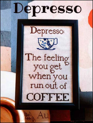 Depresso Cross Stitch Pattern by AuryTM - Premium Pattern, Cross Stitch from AuryTM - Just $10! Shop now at Crossed Hearts Needlework & Design
