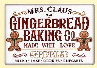 Cross stitch design featuring the text “Mrs. Claus Gingerbread Baking Co. Made with Love Christmas,” flanked by two gingerbread men with icing details, plus festive holly, berries, and a list of baked goods on a warm holiday palette.