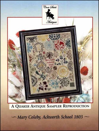 Cover of the Mary Coleby, Ackworth School 1803: A Quaker Antique Sampler Reproduction Cross Stitch Pattern by Cross Stitch Antiques.