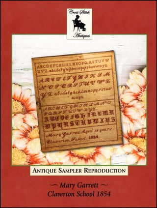 A cross stitch pattern featuring the text 'Antique Sampler Reproduction Mary Garrett Claverton School 1854' with a decorative border.