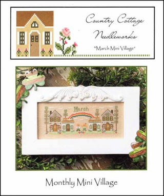 Monthly Mini Village: March Cross Stitch Pattern by Country Cottage Needleworks - Premium Pattern, Cross Stitch from Country Cottage Needleworks - Just $7! Shop now at Crossed Hearts Needlework & Design