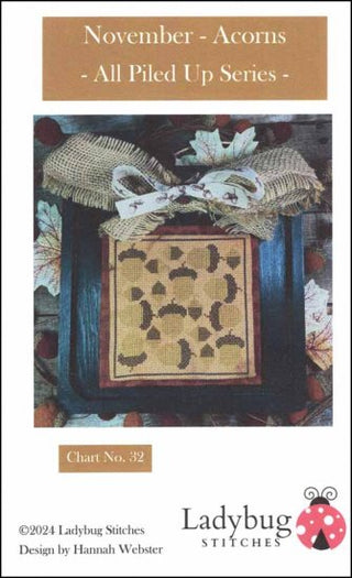 November - Acorns: All Piled Up Series Cross Stitch Pattern by Ladybug Stitches - Premium Pattern, Cross Stitch from Ladybug Stitches - Just $6! Shop now at Crossed Hearts Needlework & Design