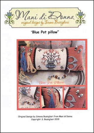 Blue Pot Pillow Cross Stitch Pattern by Mani di Donna - Premium Pattern, Cross Stitch from Mani di Donna - Just $15! Shop now at Crossed Hearts Needlework & Design