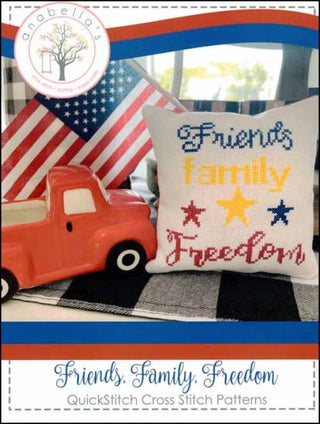 Friends, Family, Freedom Cross Stitch Pattern by Anabella's - Premium Pattern, Cross Stitch from Anabella's - Just $6! Shop now at Crossed Hearts Needlework & Design